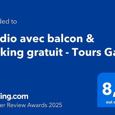 Studio Avec Balcon & Parking Gratuit - Tours Gare ภายนอก รูปภาพ